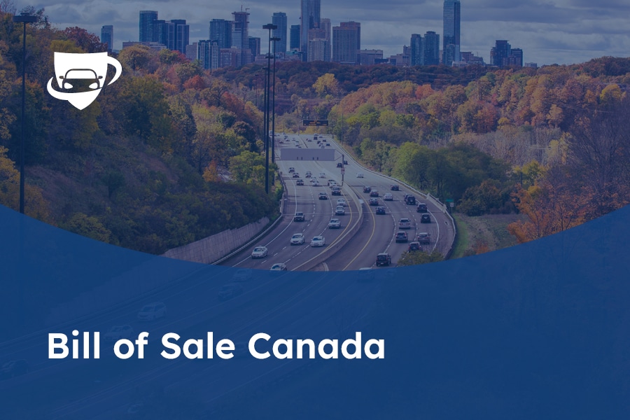 Bill of Sale in Canada: Everything You Need to Know About It